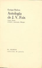 ANTOLOGIA DE J.V. FOIX (4ª ED.) (ED. BILINGÜE)