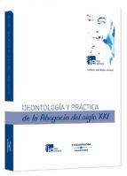deontologia y practica de la abogacia del siglo xxi-adolfo menendez menendez-9788483557167 deontologia y practica de la abogacia del siglo xxi-adolfo menendez menendez-9788483557167