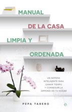 manual de la casa limpia y ordenada (ebook)-pepa tabero-9788490605967 manual de la casa limpia y ordenada (ebook)-pepa tabero-9788490605967