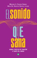 el sonido que sana (ebook)-mercedes a. cadarso-maria del socrasto gonzalez lozano-9788490608067 el sonido que sana (ebook)-mercedes a. cadarso-maria del socrasto gonzalez lozano-9788490608067