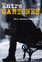 entre cartones (ebook)-raúl santos caballero-9788491269267 entre cartones (ebook)-raúl santos caballero-9788491269267