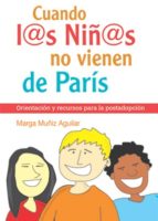 cuando los niños no vienen de parís (ebook)-marga muñiz aguilar-9788492726967 cuando los niños no vienen de parís (ebook)-marga muñiz aguilar-9788492726967