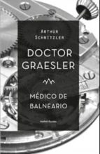 doctor graesler medico de balneario-arthur schnitzler-9788492728367 doctor graesler medico de balneario-arthur schnitzler-9788492728367