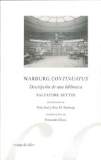 warburg continuatus: descripcion de una biblioteca-salvatore settis-9788493814267 warburg continuatus: descripcion de una biblioteca-salvatore settis-9788493814267
