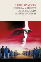historia marxista de la segunda guerra mundial-chris bambery-9788494313967 historia marxista de la segunda guerra mundial-chris bambery-9788494313967