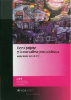 DON QUIJOTE Y LA NARRATIVA POSMODERNA