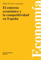 el entorno económico y la competitividad en españa (ebook)-mikel navarro arancegui-9788498306767 el entorno económico y la competitividad en españa (ebook)-mikel navarro arancegui-9788498306767