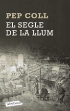 el segle de la llum-pep coll-9788499308067 el segle de la llum-pep coll-9788499308067