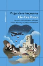 viajes de entreguerras (ebook)-john dos passos-9788499426167 viajes de entreguerras (ebook)-john dos passos-9788499426167