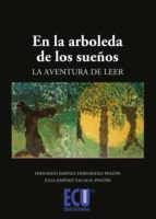 en la arboleda de los sueños (ebook)-fernando jimenez hernandez-pinzon-9788499485867 en la arboleda de los sueños (ebook)-fernando jimenez hernandez-pinzon-9788499485867