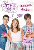 violetta: narrativa 2: un corazon dividido-9788499514567 violetta: narrativa 2: un corazon dividido-9788499514567