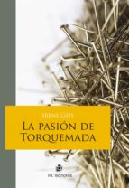 la pasión de torquemada (ebook)-irene geis-9789562849067 la pasión de torquemada (ebook)-irene geis-9789562849067