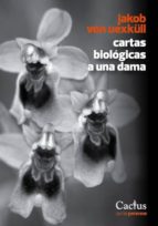 cartas biológicas a una dama-jakob von uexkull-9789872922467 cartas biológicas a una dama-jakob von uexkull-9789872922467