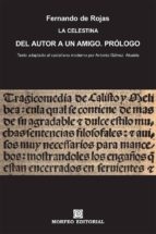 la celestina. del autor a un amigo. prólogo (texto adaptado al castellano moderno por antonio gálvez alcaide) (ebook)-antonio galvez alcaide-fernando de rojas-cdlap00002667 la celestina. del autor a un amigo. prólogo (texto adaptado al castellano moderno por antonio gálvez alcaide) (ebook)-antonio galvez alcaide-fernando de rojas-cdlap00002667