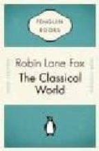 THE CLASSICAL WORLD