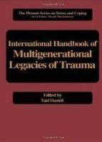 INTERNATIONAL HANDBOOK OF MULTIGENERATIONAL LEGACIES OF TRAUMA