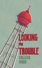 looking for trouble and other mostly yeoville stories (ebook)-colleen higgs-9781920590277 looking for trouble and other mostly yeoville stories (ebook)-colleen higgs-9781920590277