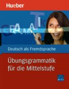 uebungsgrammat für die mittelstufe: libro + soluciones-axel hering-magdalena matussek-michaela perlmann-balme-9783190116577 uebungsgrammat für die mittelstufe: libro + soluciones-axel hering-magdalena matussek-michaela perlmann-balme-9783190116577