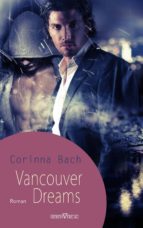 vancouver dreams (ebook)-corinna bach-9783864434877 vancouver dreams (ebook)-corinna bach-9783864434877