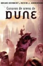 gusanos de arena de dune-brian herbert-kevin j. anderson-9788401337277