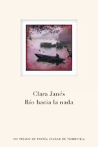 río hacia la nada (ebook)-clara janes-9788401390777 río hacia la nada (ebook)-clara janes-9788401390777