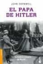 el papa de hitler: la verdadera historia de pio xii-john cornwell-9788408066477 el papa de hitler: la verdadera historia de pio xii-john cornwell-9788408066477