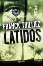 latidos (ebook)-franck thilliez-9788408173977 latidos (ebook)-franck thilliez-9788408173977