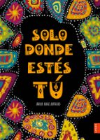 solo donde estes tu-javier arias artacho-9788414016077 solo donde estes tu-javier arias artacho-9788414016077