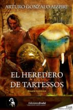el heredero de tartessos (ebook)-arturo gonzalo aizpiri-9788415415077 el heredero de tartessos (ebook)-arturo gonzalo aizpiri-9788415415077