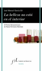 la belleza no está en el interior (ebook)-josé manuel garcía-9788415673477 la belleza no está en el interior (ebook)-josé manuel garcía-9788415673477