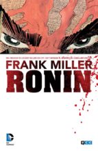 ronin (2ª ed.)-frank miller-9788416374977 ronin (2ª ed.)-frank miller-9788416374977