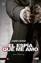 james bond 8: el espía que me amó-ian fleming-9788416901777 james bond 8: el espía que me amó-ian fleming-9788416901777
