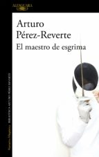 el maestro de esgrima (ebook)-arturo perez-reverte-9788420499277 el maestro de esgrima (ebook)-arturo perez-reverte-9788420499277