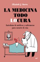 la medicina todo locura (ebook)-elisabeth g. iborra-9788427042377 la medicina todo locura (ebook)-elisabeth g. iborra-9788427042377