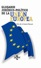 glosario juridico-politico de la union europea-felix de la fuente pascual-9788430937677 glosario juridico-politico de la union europea-felix de la fuente pascual-9788430937677