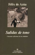 SALIDAS DE TONO: CINCUENTA REFLEXIONES DE UN CIUDADANO