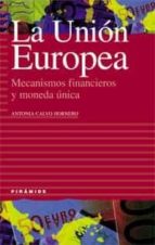 la ue, mecanismos financieros y moneda unica-m antonia calvo hornero-9788436815177 la ue, mecanismos financieros y moneda unica-m antonia calvo hornero-9788436815177