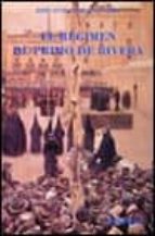 el regimen de primo de rivera-j. l. gomez navarro-9788437610177 el regimen de primo de rivera-j. l. gomez navarro-9788437610177