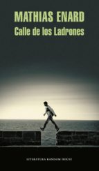 calle de los ladrones (ebook)-mathias enard-9788439727477 calle de los ladrones (ebook)-mathias enard-9788439727477