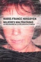 mujeres maltratadas (ebook)-marie-france hirigoyen-9788449330377 mujeres maltratadas (ebook)-marie-france hirigoyen-9788449330377