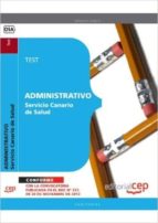 ADMINISTRATIVO DEL SERVICIO CANARIO DE SALUD. TEST