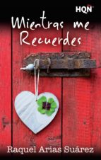 mientras me recuerdes (ebook)-raquel arias-9788468782577 mientras me recuerdes (ebook)-raquel arias-9788468782577