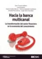 hacia la banca multicanal: la transformacion del sector financier o en la economia del conocimiento-joan (coords.) torrent i sellens-9788473566377 hacia la banca multicanal: la transformacion del sector financier o en la economia del conocimiento-joan (coords.) torrent i sellens-9788473566377