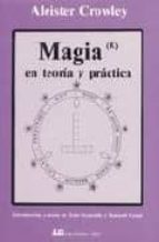 magia en teoria y practica (2ª ed.)-aleister croweley-9788476271377 magia en teoria y practica (2ª ed.)-aleister croweley-9788476271377