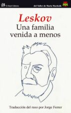 una familia venida a menos-nikolai leskof-9788476699577 una familia venida a menos-nikolai leskof-9788476699577