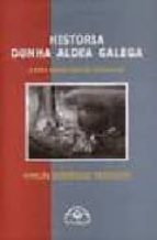 historia dunha aldea galega: coas mans encol do lume-manuel rodriguez troncoso-9788476805077 historia dunha aldea galega: coas mans encol do lume-manuel rodriguez troncoso-9788476805077