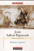 poesia i prosa-joan salvat-papasseit-9788481096477 poesia i prosa-joan salvat-papasseit-9788481096477