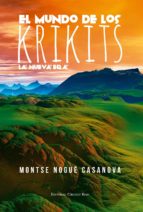 el mundo de los krikits. la nueva era (ebook)-montse nogué casanova-9788490958377 el mundo de los krikits. la nueva era (ebook)-montse nogué casanova-9788490958377