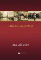 cartas cruzadas (ebook)-ana alejandre-9788491833277 cartas cruzadas (ebook)-ana alejandre-9788491833277