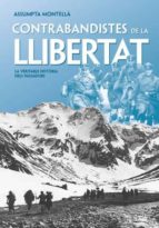 contrabandistes de la llibertat-assumpta montella-9788492552177 contrabandistes de la llibertat-assumpta montella-9788492552177